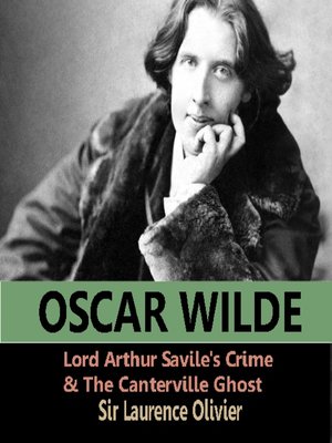 cover image of Lord Arthur Savile's Crime and The Canterville Ghost
